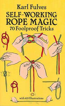 Self Working Rope Magic By Karl Fulves