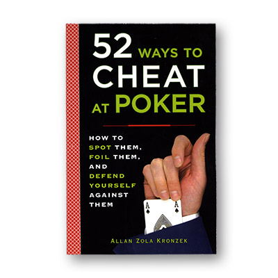 52 Ways to Cheat at Poker by Allan Kronzek - Book