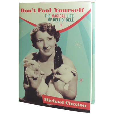 Don't Fool Yourself: The Magical Life of Dell O'Dell by Michael