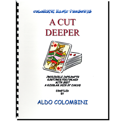 A Cut Deeper (Spiral Bound) by Aldo Colombini - Book A Cut Deeper (Spiral Bound) by Aldo Colombini - Book