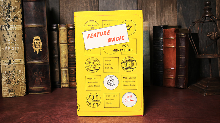 Feature Magic for Mentalists (Limited/Out of Print) by Will Dext