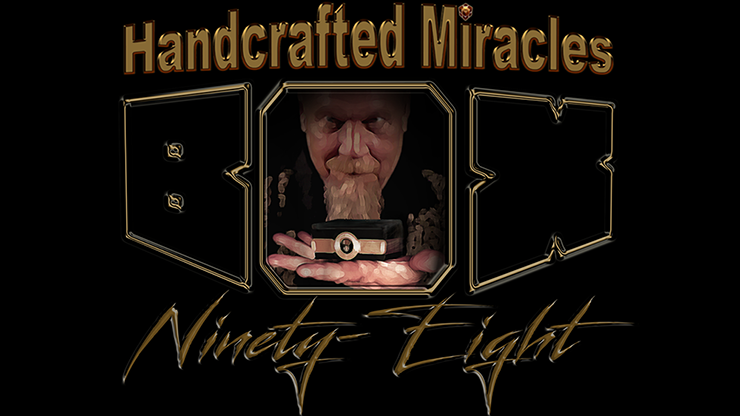 Box Ninety-Eight by Hand Crafted Miracles - Trick Box Ninety-Eight by Hand Crafted Miracles - Trick