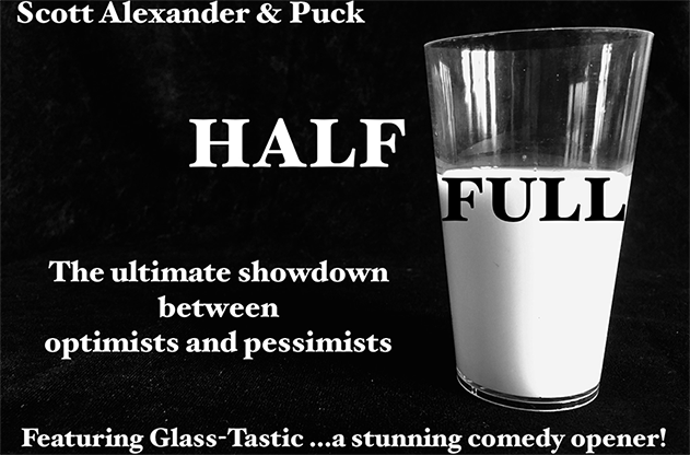 Half Full by Scott Alexander & Puck - Trick Half Full by Scott Alexander & Puck - Trick