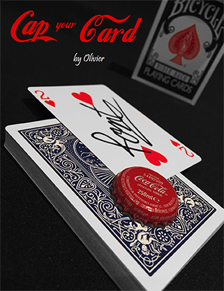 Cap your Card by Olivier Pont - Trick Cap your Card by Olivier Pont - Trick