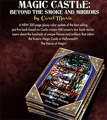 Magic Castle: Beyond the Smoke and Mirrors (Softbound) by Carol