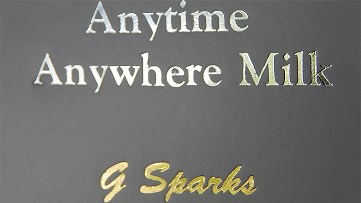 Anytime Anywhere Milk by G Sparks - Trick Anytime Anywhere Milk by G Sparks - Trick