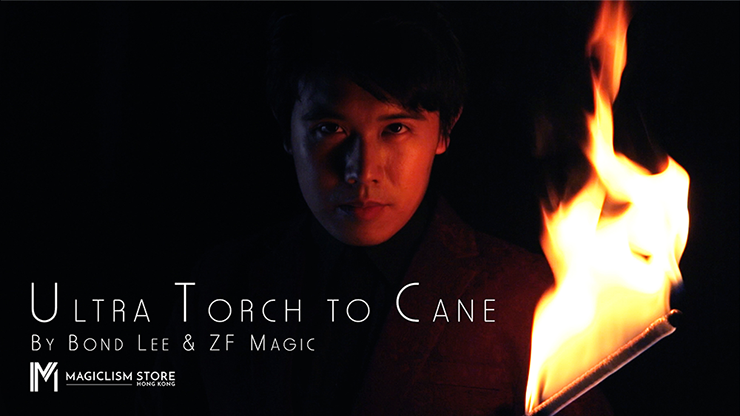 Ultra Torch to Cane (A.I.S.) by Bond Lee & ZF Magic - Trick
