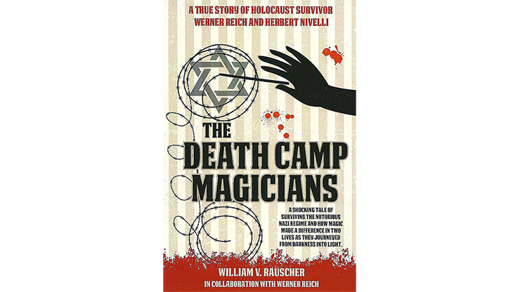 The Death Camp Magician 2nd Edition by William V. Rauscher & Wer