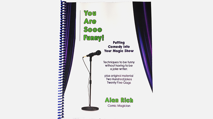 You Are Sooo Funny! (Putting Comedy Into Your Magic Show) by Ala
