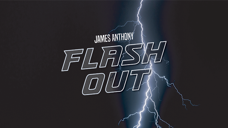 FLASH OUT (Gimmicks and Online Instructions) by James Anthony -