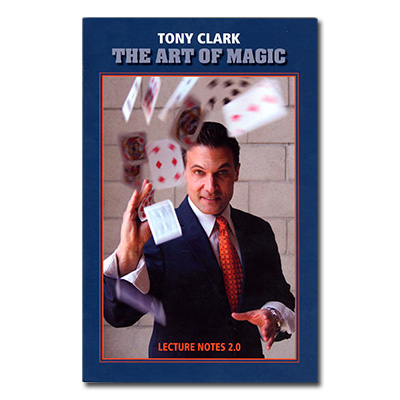 The Art of Magic Lecture Notes 2.0 by Tony Clark - Book
