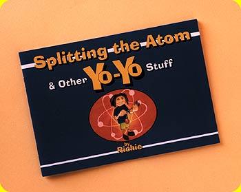 Splitting the Atom & Other YoYo Stuff