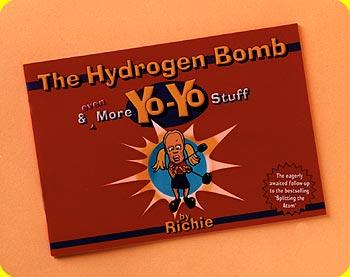 The Hydrogen Bomb and even more Yo-Yo Stuff