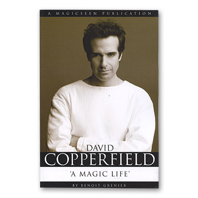 David Copperfield - A Magic Life by Benoit Grenier - Book