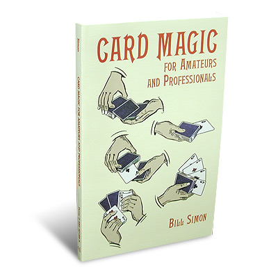 Card Magic for Amateurs & Pros by Bill Simon - Book