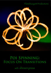 Poi Spinning - Focus on Transitions - Click Image to Close