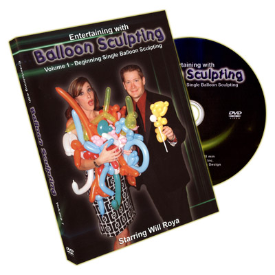 Entertaining With Balloon Sculpting (Will Roya) - Volume 1 - DVD - Click Image to Close