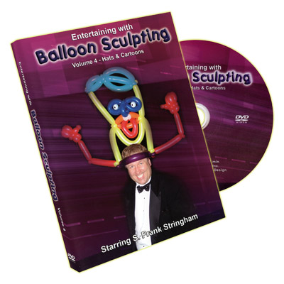 Entertaining With Balloon Sculpting (S. Frank Stringham) - Volum