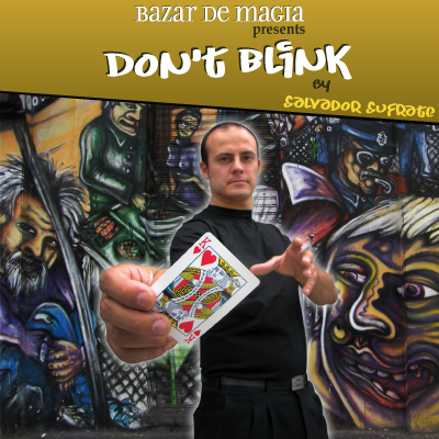 Don't Blink (DVD and Gimmick) by Salvador Sufrate and Bazar de