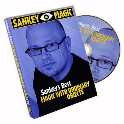 Sankey's Best Magic w/Ordinary Objects by Jay Sankey - DVD