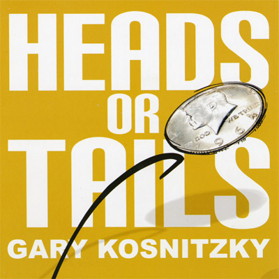 Heads Or Tails by Gary Kosnitzky - Trick