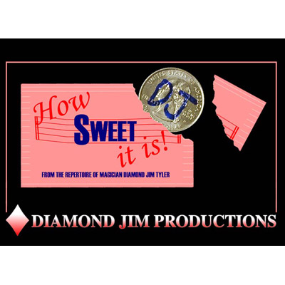 How Sweet It Is by Diamond Jim Tyler - Trick