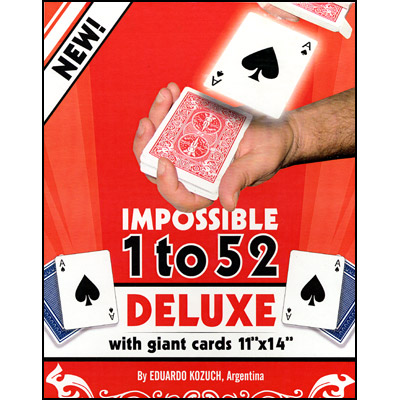 Impossible 1 to 52 Deluxe (Giant Cards) by Eduardo Kozuch - Tric