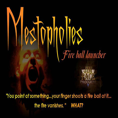 Mestopholies Fire Ball Launcher by Jim Pace - Trick