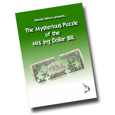 The Mysterious Puzzle of The Missing Dollar Bill by Nicholas Ein