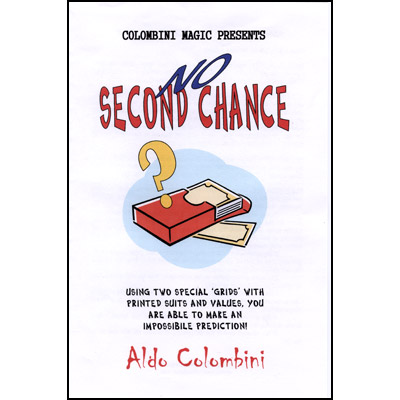 No Second Chance by Aldo Colombini - Trick