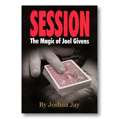 Session (Regular Edition) by Joel Givens and Joshua Jay - Book