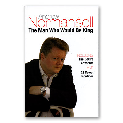 The Man Who Would Be King by Andrew Normansell - Book
