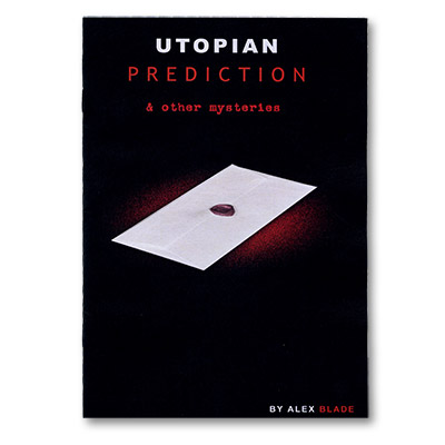Utopian Prediction And Other Mysteries by Alex Blade - Book - Click Image to Close