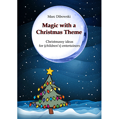Magic with a Christmas Theme by Marc Dibowski - Book