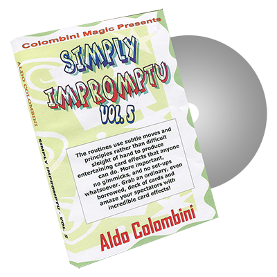 Simply Impromptu Volume 5 by Wild-Colombini Magic - DVD
