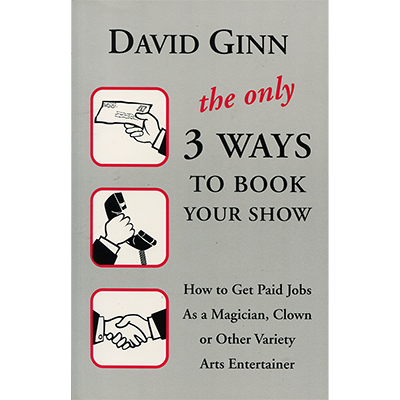 ONLY 3 WAYS to BOOK YOUR SHOW by David Ginn - Book