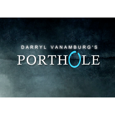 Porthole (DVD and Gimmick) by Darryl Vanamburg - Trick