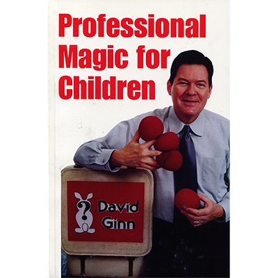 PROFESSIONAL MAGIC FOR CHILDREN by David Ginn - Book