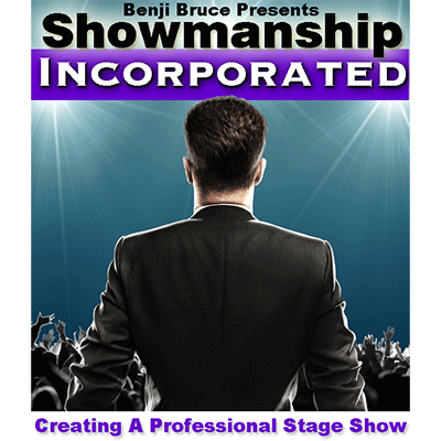 Showmanship Incorporated - Creating a professional stage show by