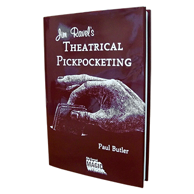 Jim Ravel's Theatrical Pick Pocketing by Mike Caveney's Magic Wo