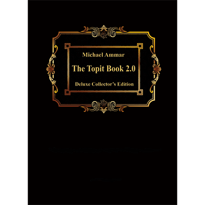 The Topit Book 2.0 (Delux Limited Edition) by Michael Ammar - Bo