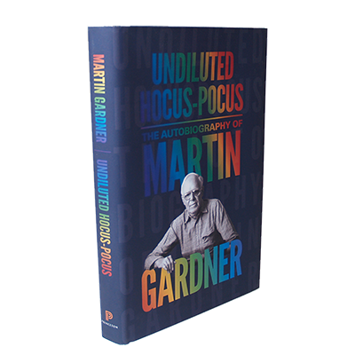 Undiluted Hocus-Pocus: The Autobiography of Martin Gardner - Boo